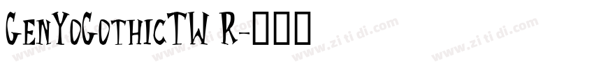 GenYoGothicTW R字体转换